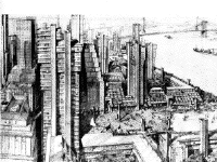 part of a second sketch from the Lower Manhattan Plan by James Rossant, Conklin + Rossant part of a second sketch from the Lower Manhattan Plan by James Rossant, Conklin + Rossant